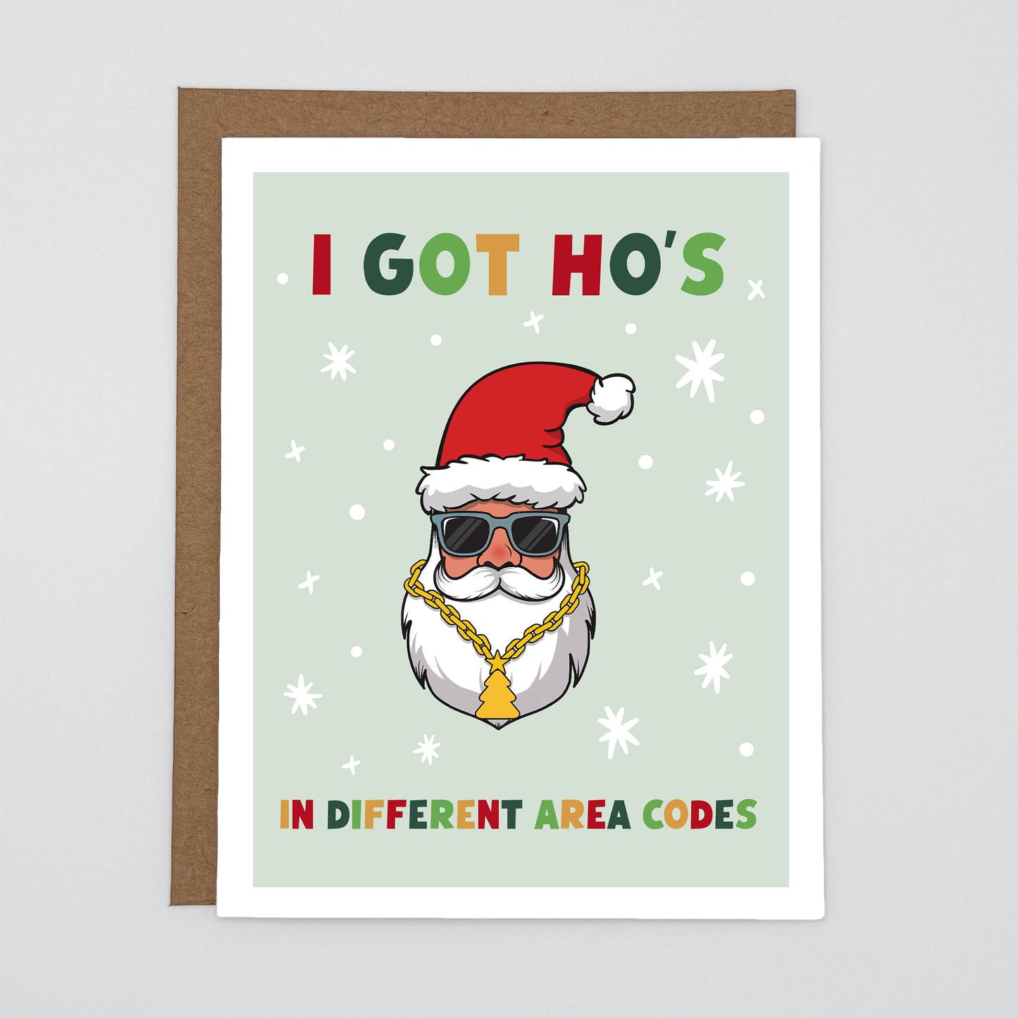 I Got Ho's In Different Area Codes Santa Funny Christmas Card